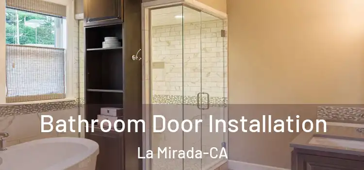  Bathroom Door Installation La Mirada-CA