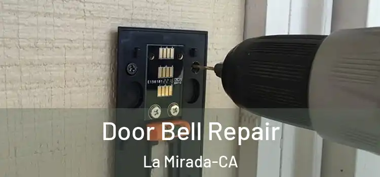  Door Bell Repair La Mirada-CA