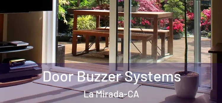 Door Buzzer Systems La Mirada-CA