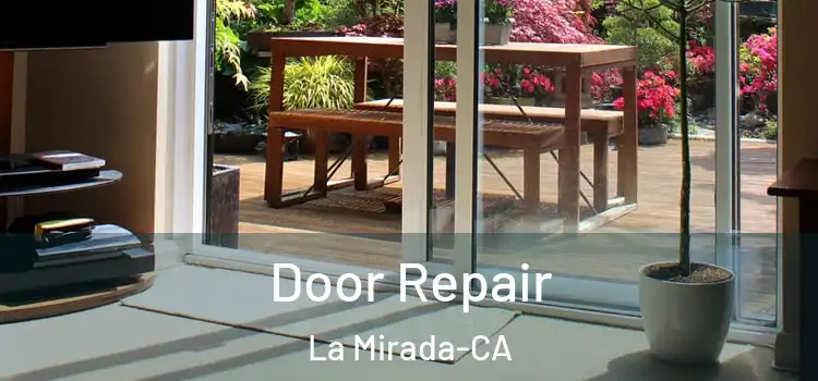  Door Repair La Mirada-CA
