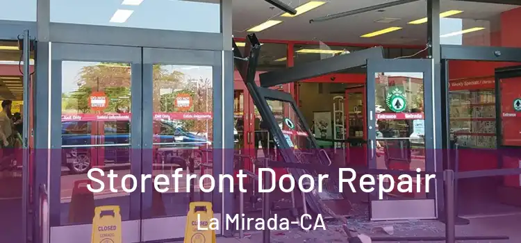  Storefront Door Repair La Mirada-CA